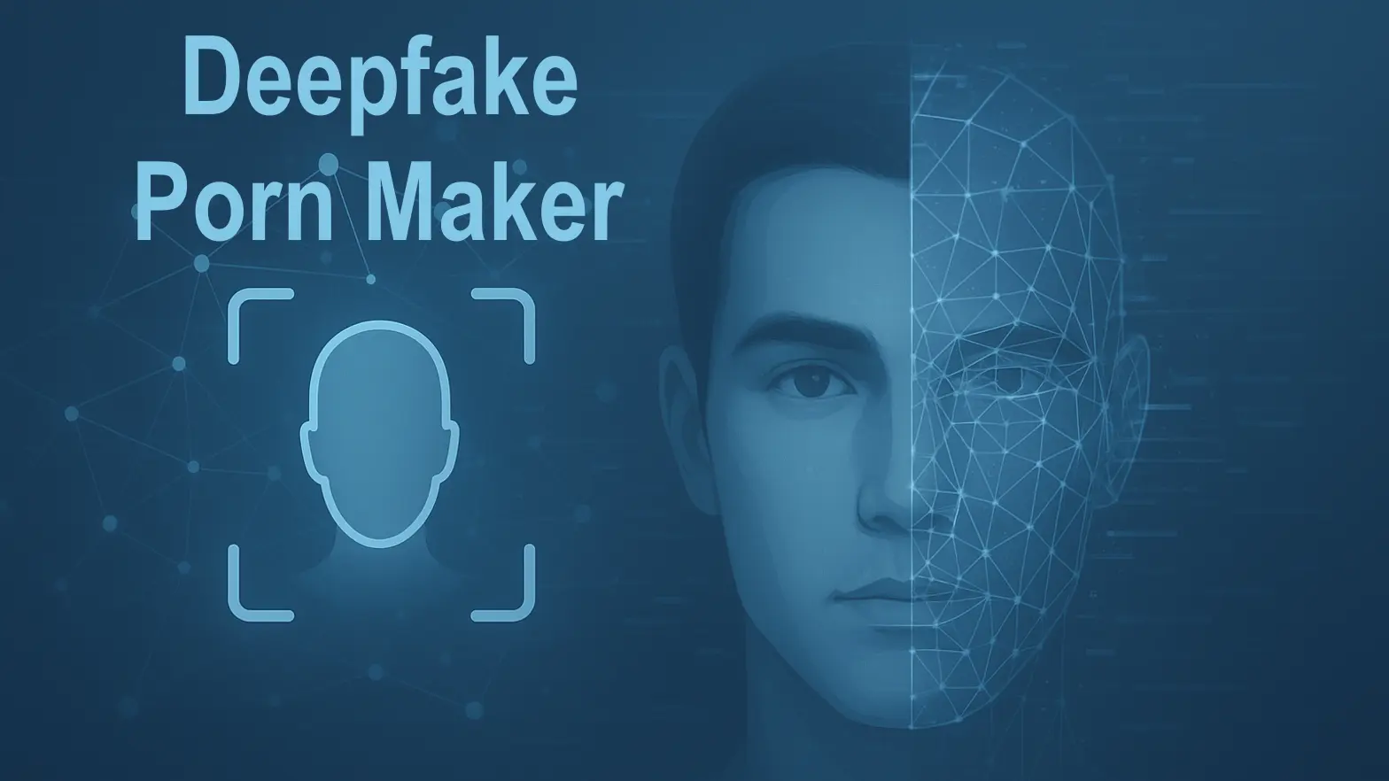 Deepfake Porn Maker Legal Risks Ethics 2026