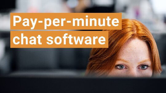 Pay-per-Minute Live Chat Software: A Guide for Creators and Businesses