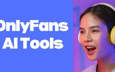 12 Best Tools for AI OnlyFans Creators in 2026