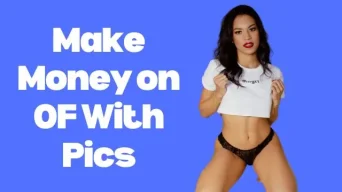 How to Get Paid for Pictures of Your Body in 2025?