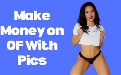 How to Get Paid for Pictures of Your Body in 2026?