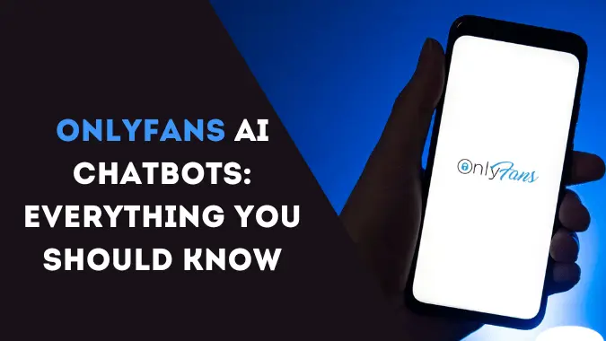 OnlyFans Chatbots: A Game-Changer in 2025