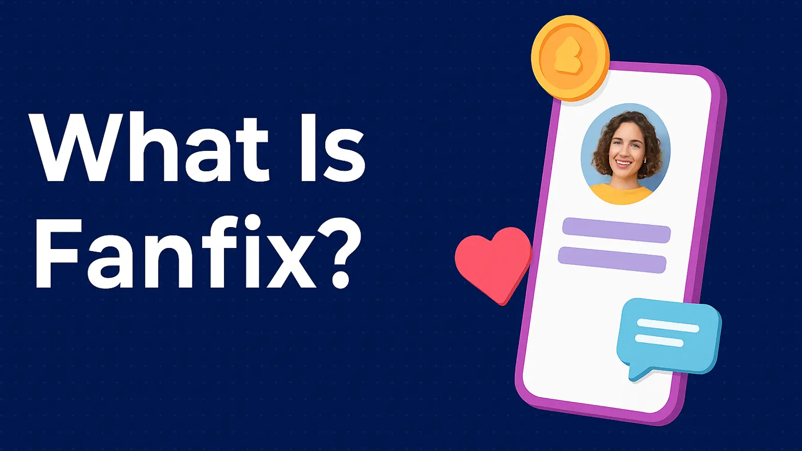 What Is Fanfix? Fanfix Monetization Explained